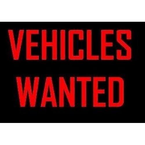 CASH PAID TODAY TOP PRICE PAID FOR CARS AND VANS CALL NOW FOR IMMEDIATE VALUATION OR POP IN